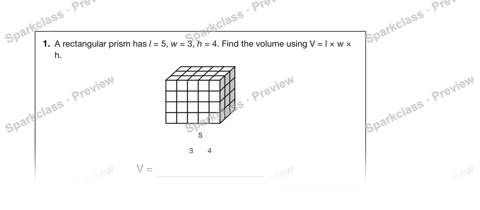 1.A rectangular prism has l = 5, w = 3, h = 4. Find the volume using V = l × w × h. — Grade 5 problem preview