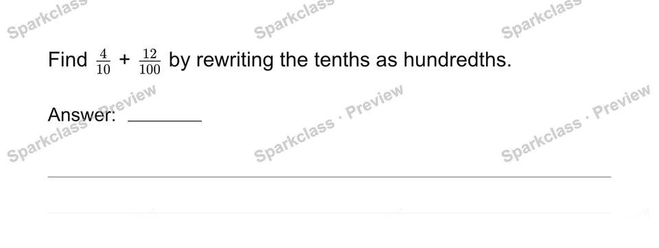 Add tenths and hundredths — Grade 4 problem preview