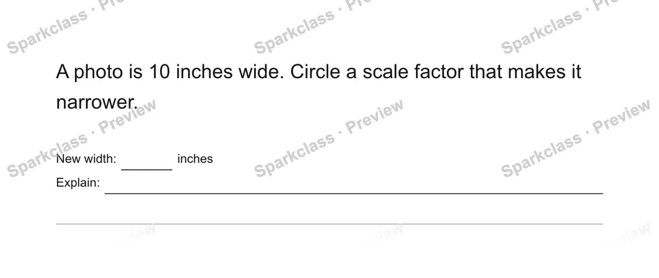 A photo is 10 inches wide. Circle a scale factor that makes it narrower. — Grade 5 problem preview