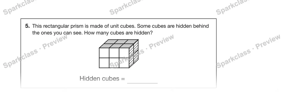 5.This rectangular prism is made of unit cubes. Some cubes are hidden behind the ones you can see. How many cubes are hidden? — Grade 5 problem preview