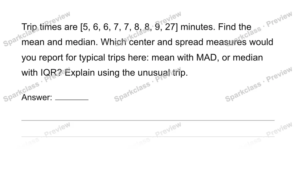 Interpret variation and choose summary measures — Grade 6 problem preview