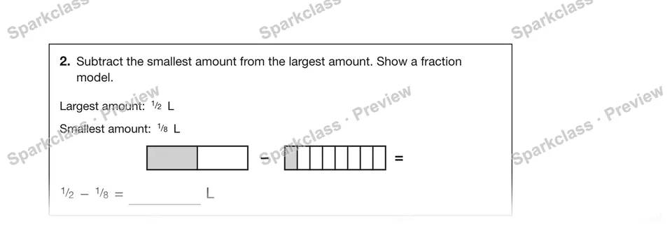 2.Subtract the smallest amount from the largest amount. Show a fraction model. — Grade 5 problem preview