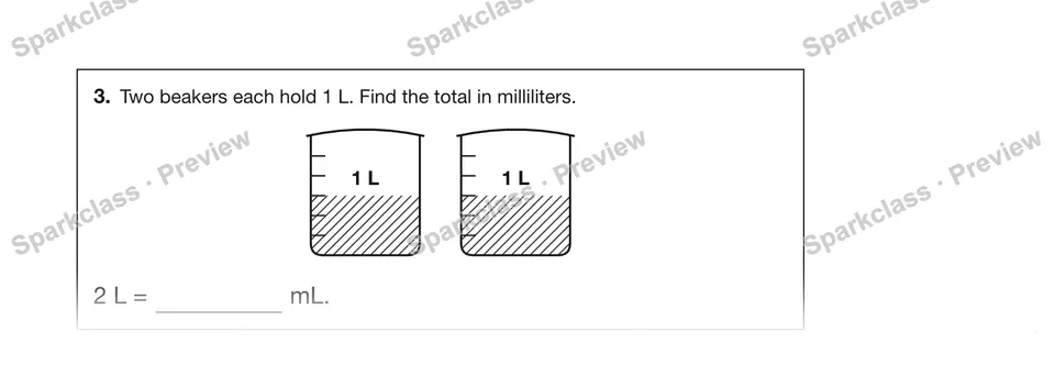 3.Two beakers each hold 1 L. Find the total in milliliters. — Grade 5 problem preview