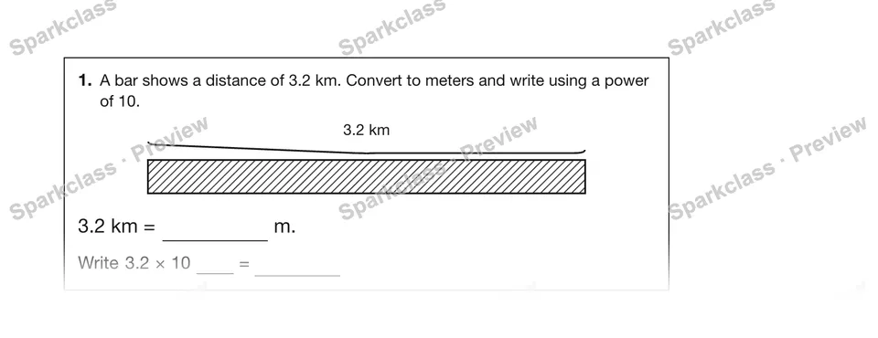 1.A bar shows a distance of 3.2 km. Convert to meters and write using a power of 10. — Grade 5 problem preview