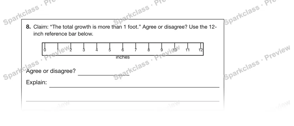 8.Claim: “The total growth is more than 1 foot.” Agree or disagree? Use the 12-inch reference bar below. — Grade 5 problem preview
