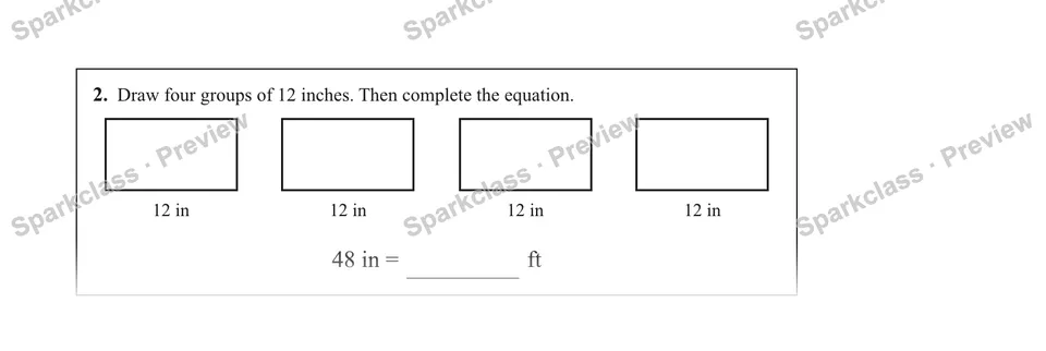 2.Draw four groups of 12 inches. Then complete the equation. — Grade 5 problem preview