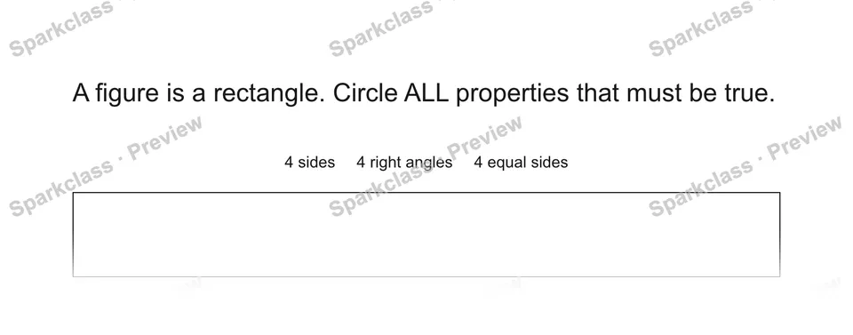 A figure is a rectangle. Circle ALL properties that must be true. — Grade 5 problem preview