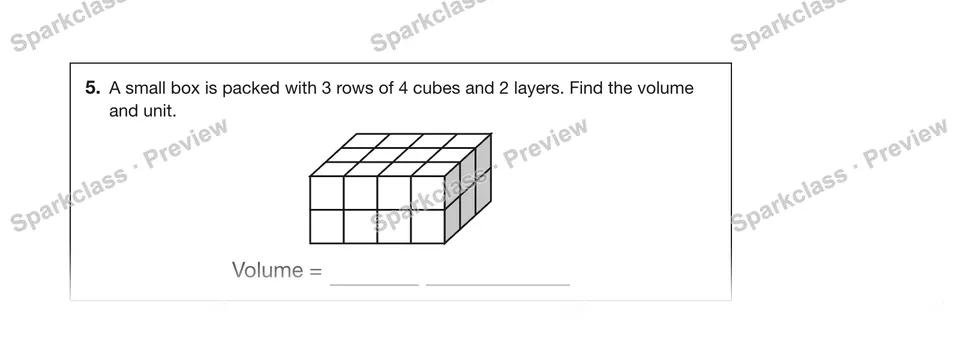 5.A small box is packed with 3 rows of 4 cubes and 2 layers. Find the volume and unit. — Grade 5 problem preview