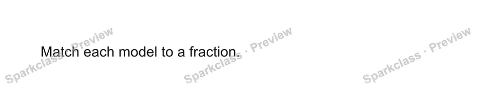Match each model to a fraction. — Grade 5 problem preview