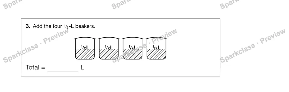 3.Add the four 1/2-L beakers. — Grade 5 problem preview