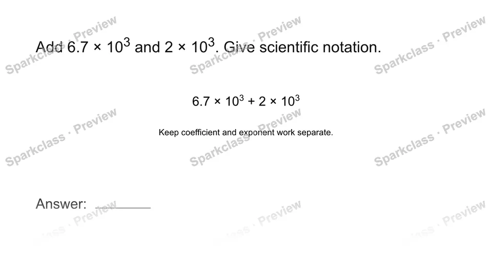 Add quantities in scientific notation — Grade 8 problem preview