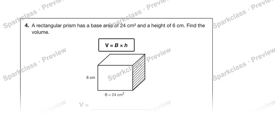 4.A rectangular prism has a base area of 24 cm² and a height of 6 cm. Find the volume. — Grade 5 problem preview