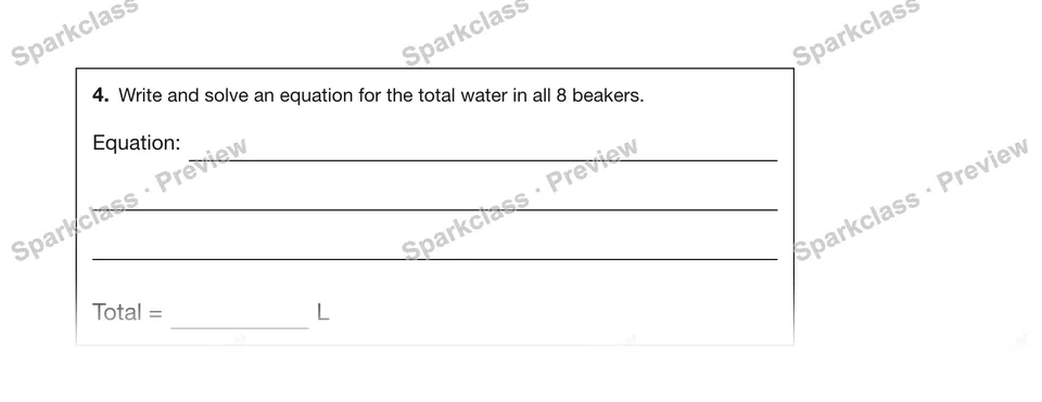 4.Write and solve an equation for the total water in all 8 beakers. — Grade 5 problem preview