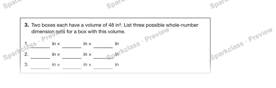 3.Two boxes each have a volume of 48 in³. List three possible whole-number dimension sets for a box with this volume. — Grade 5 problem preview