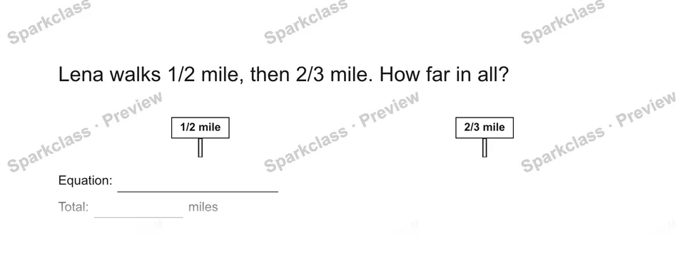 Lena walks 1/2 mile, then 2/3 mile. How far in all? — Grade 5 problem preview