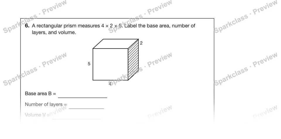 6.A rectangular prism measures 4 × 2 × 5. Label the base area, number of layers, and volume. — Grade 5 problem preview