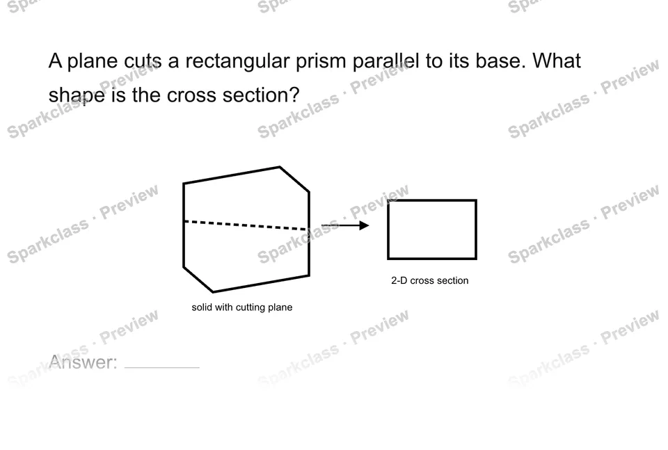 Identify a cross section — Grade 7 problem preview