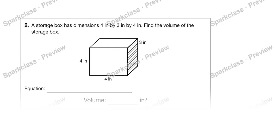 2.A storage box has dimensions 4 in by 3 in by 4 in. Find the volume of the storage box. — Grade 5 problem preview