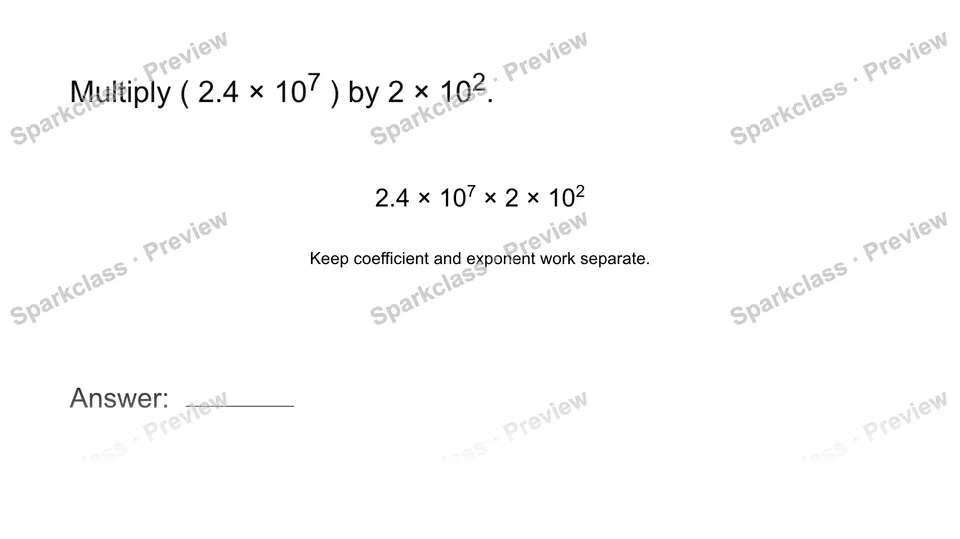 Multiply in scientific notation — Grade 8 problem preview