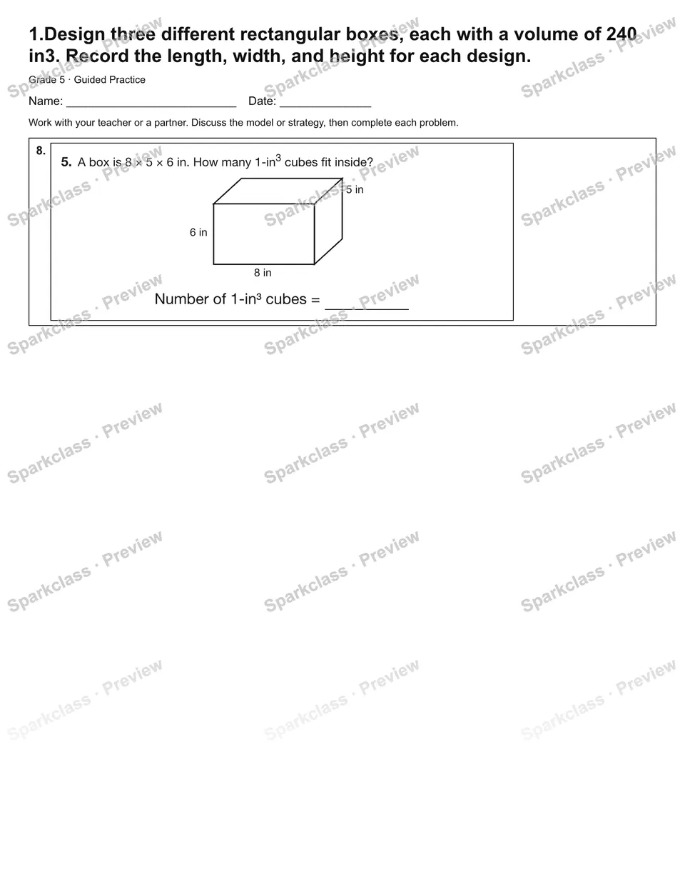 1.Design three different rectangular boxes, each with a volume of 240 in3. Record the length, width, and height for each design. — Guided Practice — page 3
