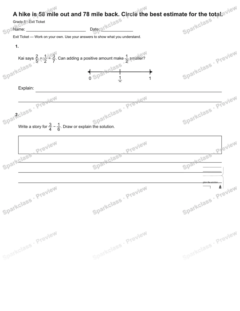A hike is 58 mile out and 78 mile back. Circle the best estimate for the total. — Exit Ticket — page 2