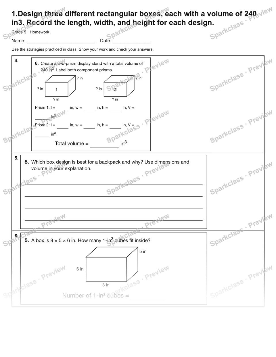 1.Design three different rectangular boxes, each with a volume of 240 in3. Record the length, width, and height for each design. — Homework — page 2